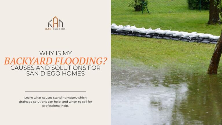 Why Is My Backyard Flooding? Causes and Solutions for San Diego Homes