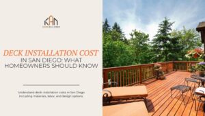 Deck Installation Cost in San Diego: What Homeowners Should Know