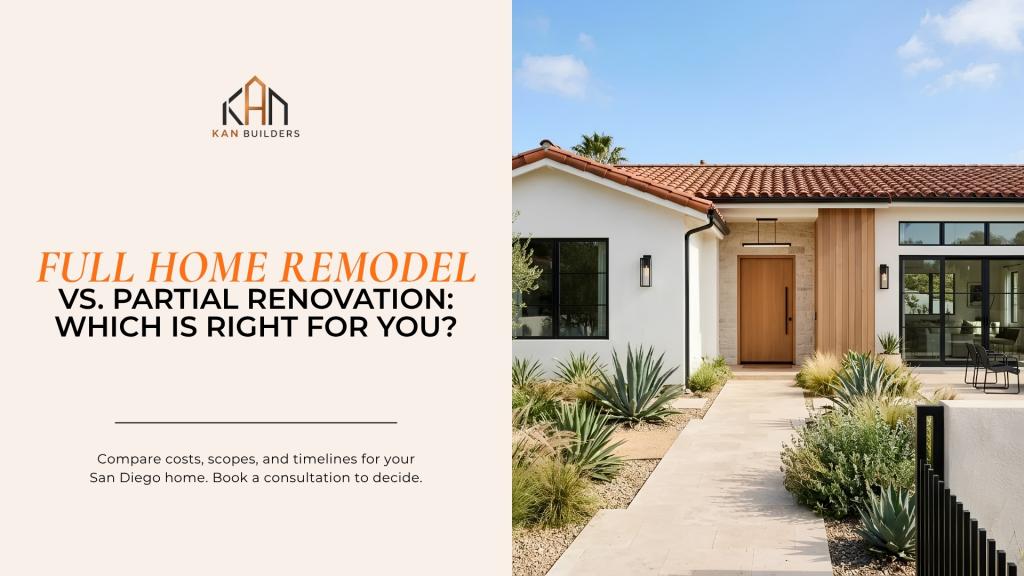 Full home remodel vs partial renovation guide for San Diego homeowners featuring a modern renovated home exterior with landscaping and outdoor living space